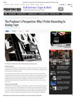 The Producer`s Perspective: Why I Prefer Recording to Analog Tape