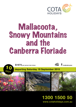 Mallacoota, Snowy Mountains and the Canberra Floriade