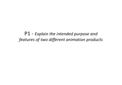 P1 - Explain the intended purpose and features of two different