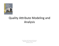 Quality A"ribute Modeling and Analysis