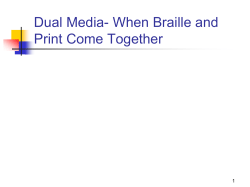 Dual Media- When Braille and Print Come Together