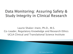 Data Monitoring: Assuring Safety and Study Integrity in