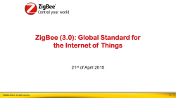 ZigBee: Global Standard for the Internet of Things