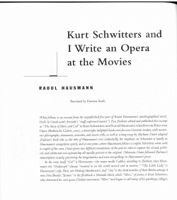 Kurt Schwitters and I Write an Opera at the Movies