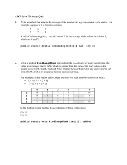 APCS Java 2D Array Quiz 1. Write a method that returns the average