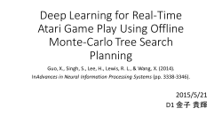 Deep Learning for Real-âTime Atari Game Play Using Offline Monte