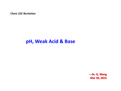 Mar 26-pH, weak acid & base