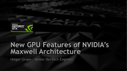 New GPU Features of NVIDIA`s Maxwell Architecture