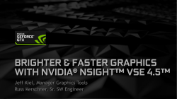 brighter & faster graphics with nvidiaÂ® nsightâ¢ vse 4.5