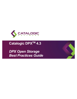 Catalogic DPXTM 4.3 DPX Open Storage Best Practices Guide