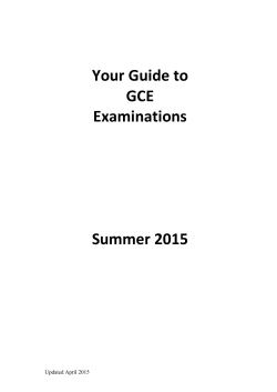 Your Guide to GCE Examinations Summer 2015