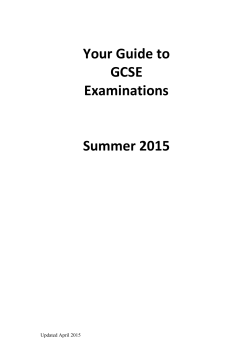Your Guide to GCSE Examinations Summer 2015