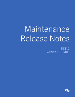 BES12 version 12.1 MR1 Maintenance Release Notes