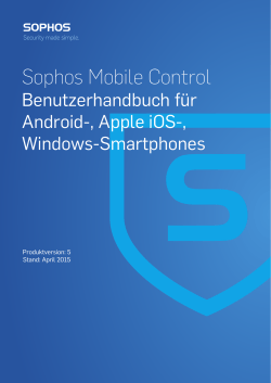 Sophos Mobile Control Benutzerhandbuch fÃ¼r Android