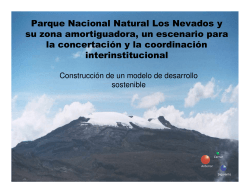 Parque Nacional Natural Los Nevados y su zona amortiguadora, un