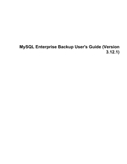 MySQL Enterprise Backup User`s Guide (Version 3.12.0)