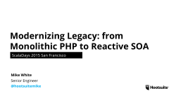 Modernizing Legacy: from Monolithic PHP to Reactive SOA