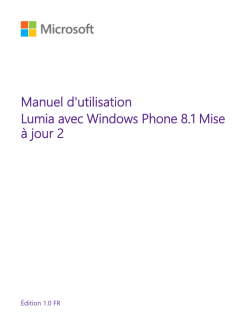 Manuel d`utilisation Lumia avec Windows Phone 8.1 Mise Ã  jour 2