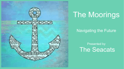 The Moorings Navigating the Future Presented by The Seacats