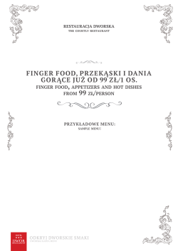 Finger Food, przekÄski i dania gorÄce juÅ¼ od 99 zÅ/1 os.