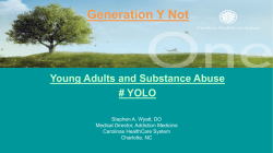 Generation Y Not Young Adults and Substance Abuse # YOLO