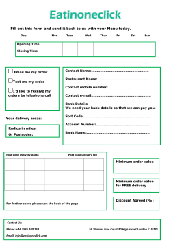 Fill out this form and send it back to us with your Menu today.