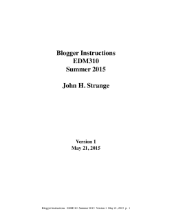 Blogger Instructions EDM310 Summer 2015 John H. Strange