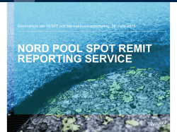 NORD POOL SPOT REMIT REPORTING SERVICE