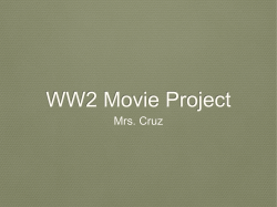 WW2 Movie Project - Mrs. Cruz`s Social Studies Page