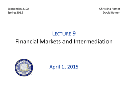 Lecture 9: Financial Markets and Intermediation (4/1/15)