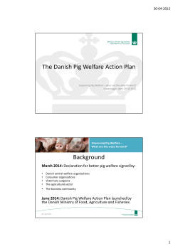 The Danish Pig Welfare Action Plan - Ministry of Foods, Agriculture