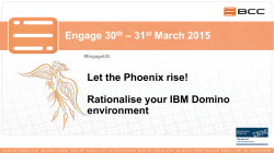 Engage 30th â 31st March 2015 Let the Phoenix rise! Rationalise