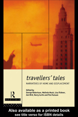 Travellers` Tales Narratives of home and Displacement