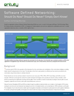 Software Defined Networking: Should Do Now? Should Do Never?