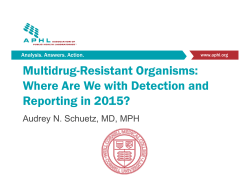 Multidrug-Resistant Organisms: Where Are We with