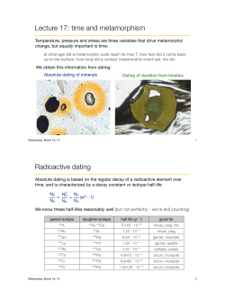 Lecture 17: time and metamorphism Radioactive dating