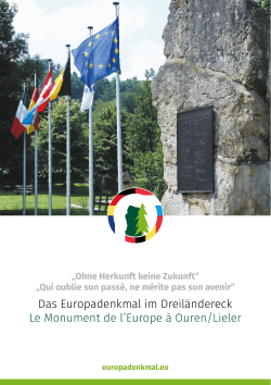 Das Europadenkmal im DreilÃ¤ndereck Le Monument de l`Europe Ã 
