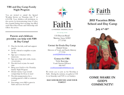 2015 Vacation Bible School and Day Camp COME SHARE IN