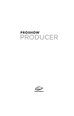 ProShow Producer - Photodex Corporation