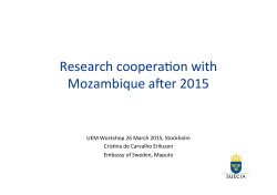 Research coopera"on with Mozambique after 2015