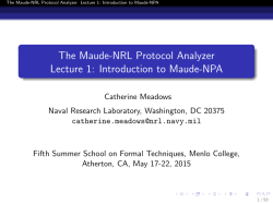 The Maude-NRL Protocol Analyzer Lecture 1: Introduction to Maude