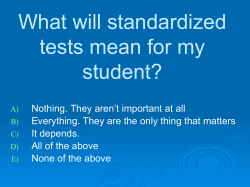 What will standardized tests mean for my student?
