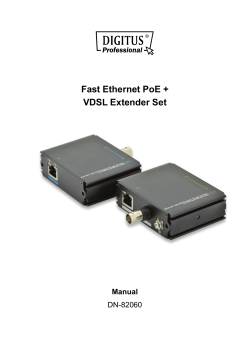 Fast Ethernet PoE + VDSL Extender Set Manual
