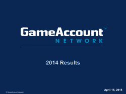 Game Account Network plc 2014 Full Year presentation can be