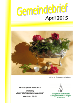 Gemeindebrief April 2015 - Kirchgemeinde St. Georgen Glauchau