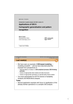 Applications of GIS II: Cartographic generalisation and pattern