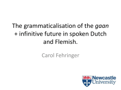 The grammaticalisation of the gaan + infinitive future in spoken
