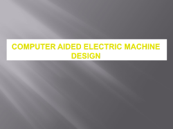 COMPUTER AIDED ELECTRIC MACHINE DESIGN