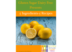 Gluten Sugar Dairy Free Presents 5 Ingredients~5 Recipes