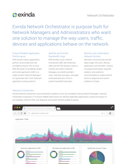 Exinda Network Orchestrator is purpose built for Network Managers
